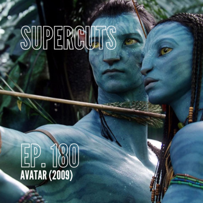 Ep. 180 - Avatar (2009)