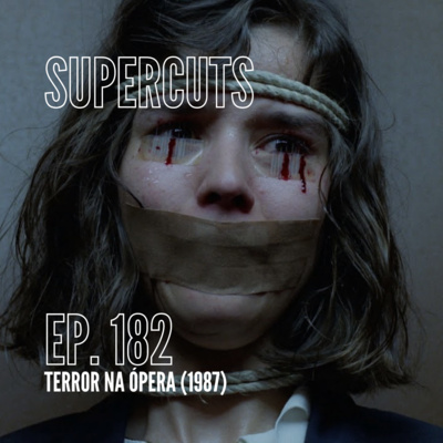 Ep. 182 - Terror na Ópera (1987)